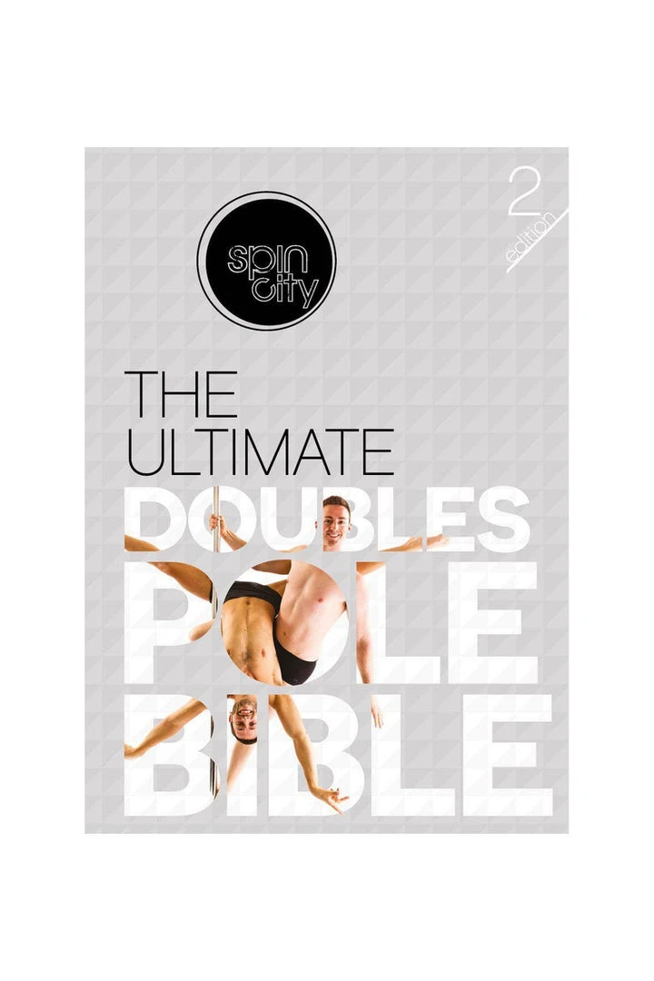 Spin City The Ultimate Doubles Pole Bible (2nd Edition) 1 Spin City The Ultimate Doubles Pole Bible (2nd Edition)